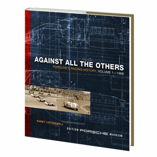 Against All The Others: Porsche’s Racing History, Volume 1 - 1968
