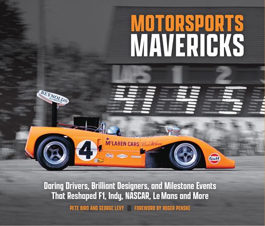 Motorsport Mavericks by George Levy (Book Signing Sept 12th)